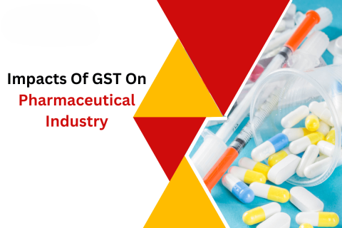 Impacts_Of_GST_On_Pharmaceutical_Industry